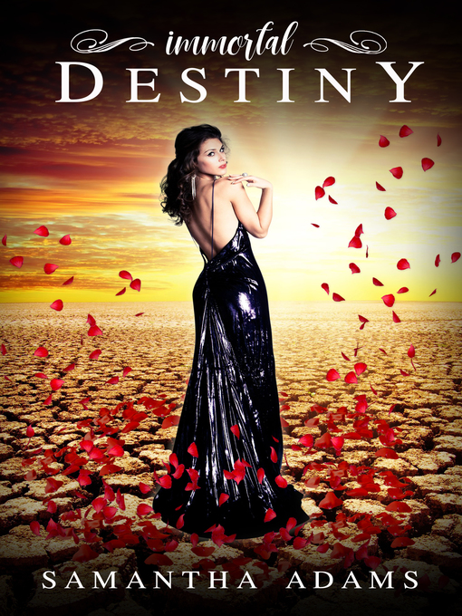 Title details for Immortal Destiny by Samantha Adams - Available
